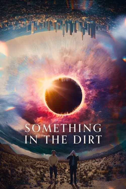 Something in the Dirt afişi