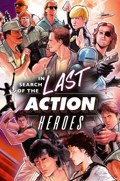 In Search of the Last Action Heroes afişi