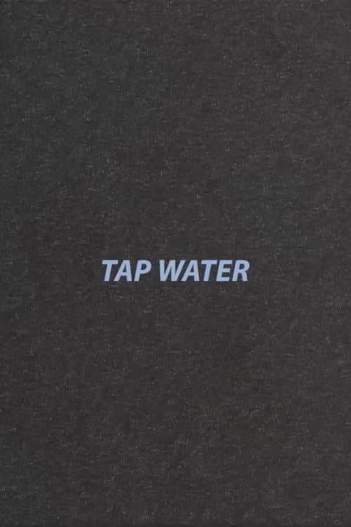 Tap Water afişi