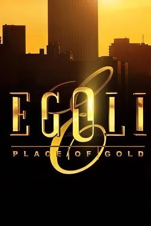 Egoli: Place of Gold afişi