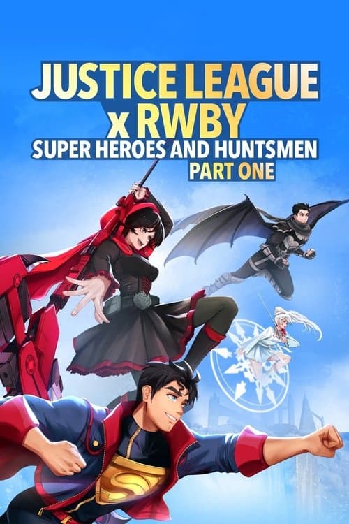 Justice League x RWBY: Super Heroes & Huntsmen, Part One afişi