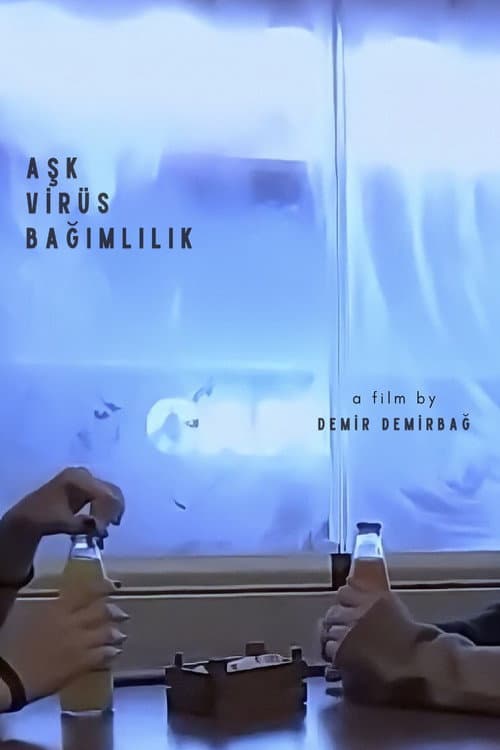 Aşk Virüs Bağımlılık afişi