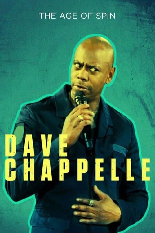 Dave Chappelle: The Age of Spin afişi