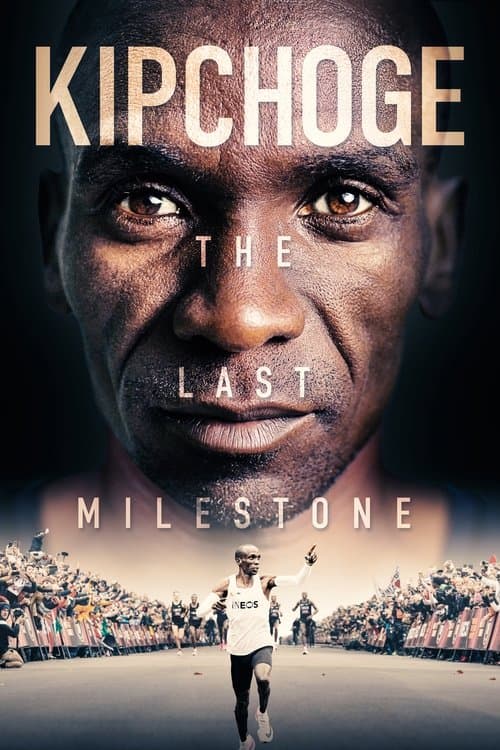 Kipchoge: The Last Milestone afişi