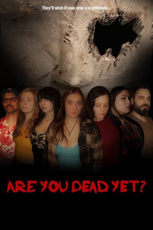 Are You Dead Yet? afişi
