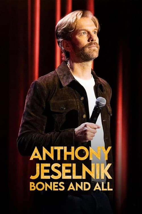 Anthony Jeselnik: Bones and All afişi