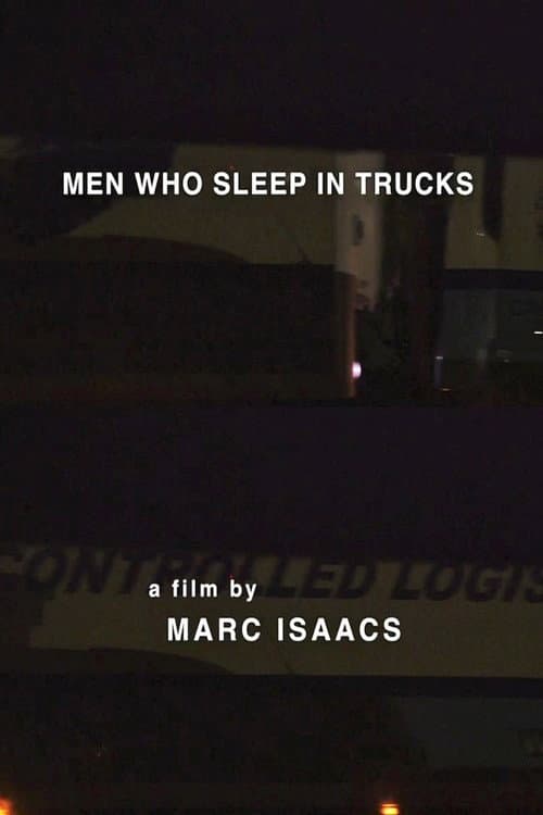 Men Who Sleep in Trucks afişi
