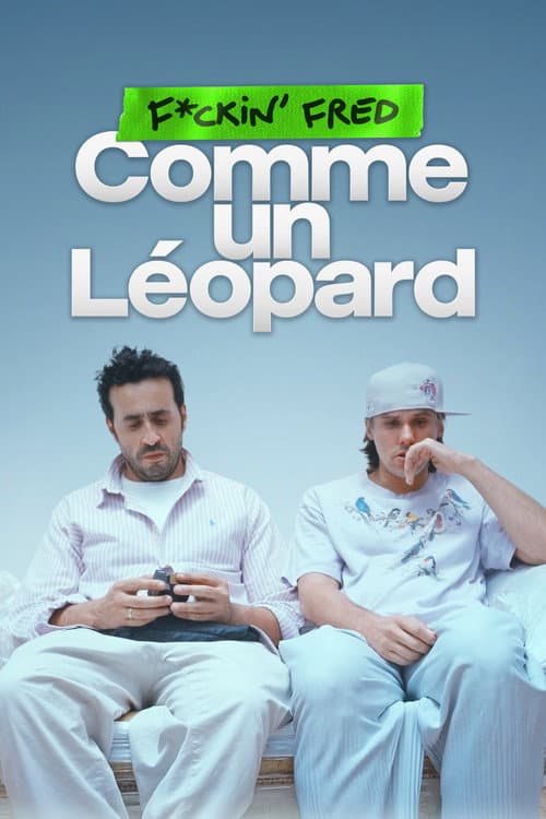 F*ckin' Fred : Comme un Léopard afişi