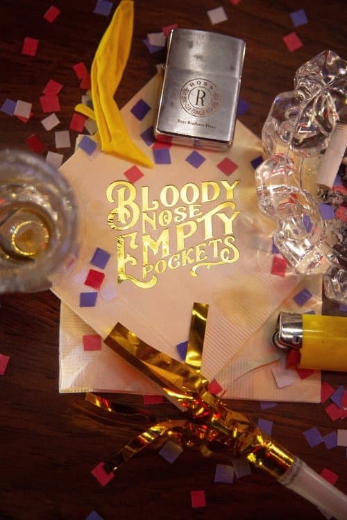 Bloody Nose, Empty Pockets afişi