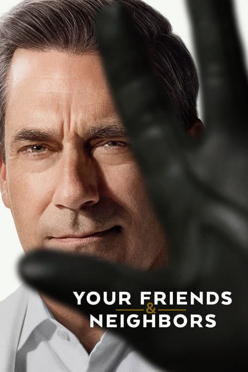Your Friends & Neighbors afişi