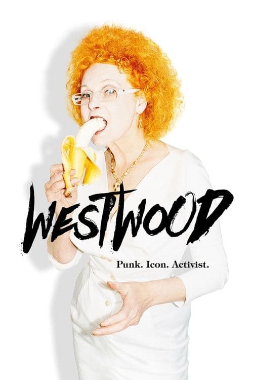 Westwood: Punk, Icon, Activist afişi