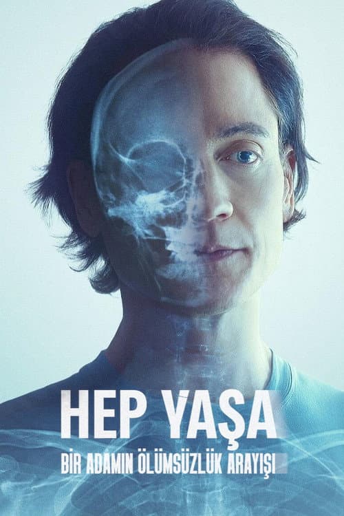 Hep Yaşa: Bir Adamın Ölümsüzlük Arayışı afişi