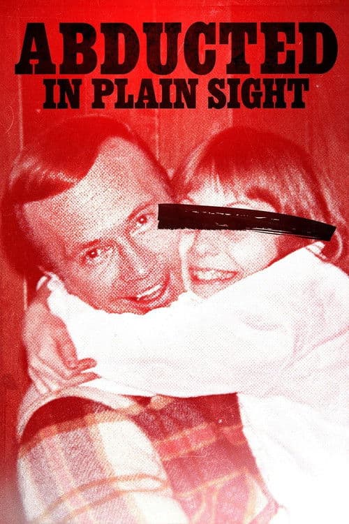 Abducted in Plain Sight afişi