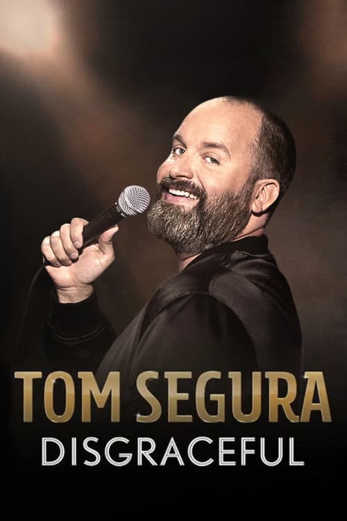 Tom Segura: Disgraceful afişi