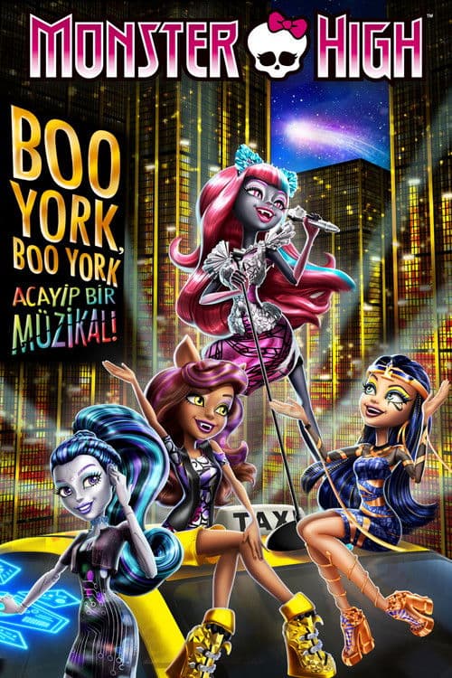 Monster High: Boo York, Boo York Acayip Bir Müzikal! afişi