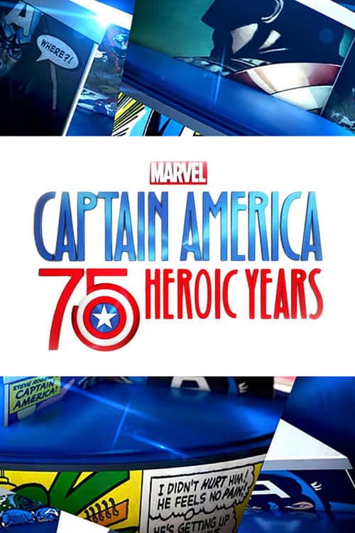 Marvel's Captain America: 75 Heroic Years afişi