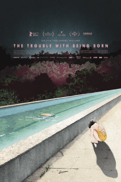 The Trouble with Being Born afişi