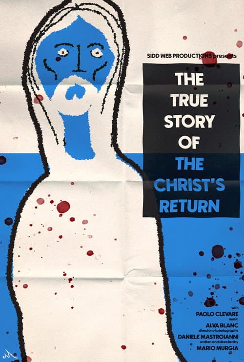 The True Story Of The Christ's Return afişi