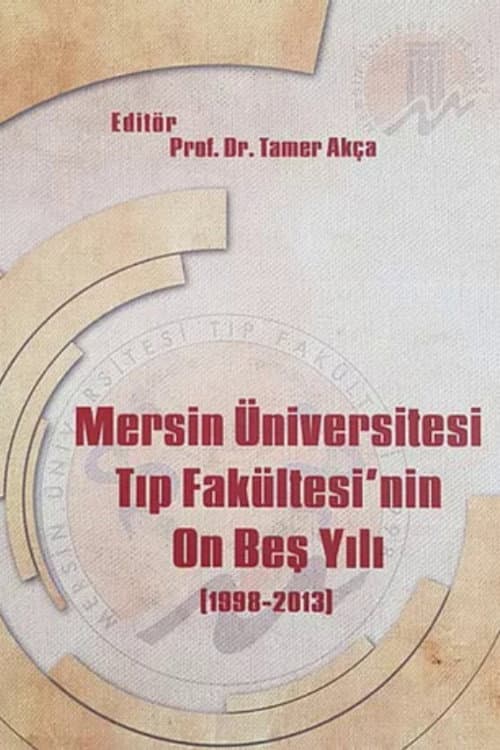 Mersin Üniversitesi Tıp Fakültesi'nin On Beş Yılı afişi