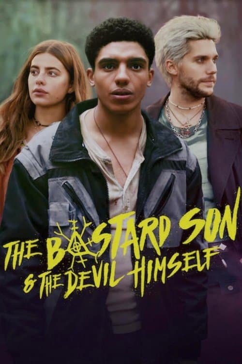 The Bastard Son & the Devil Himself afişi