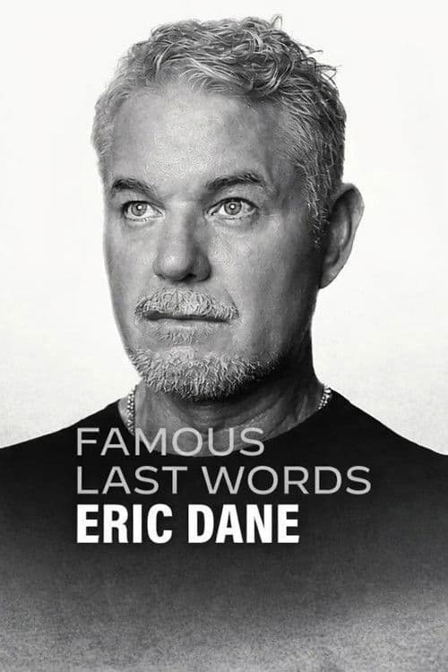 Ünlülerin Son Sözleri: Eric Dane afişi