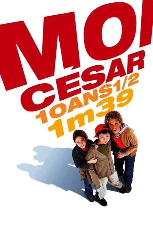 Moi César, 10 ans 1/2, 1,39 m afişi
