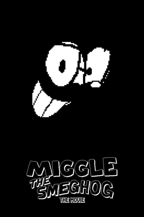 Miggle the Smeghog: The Movie afişi