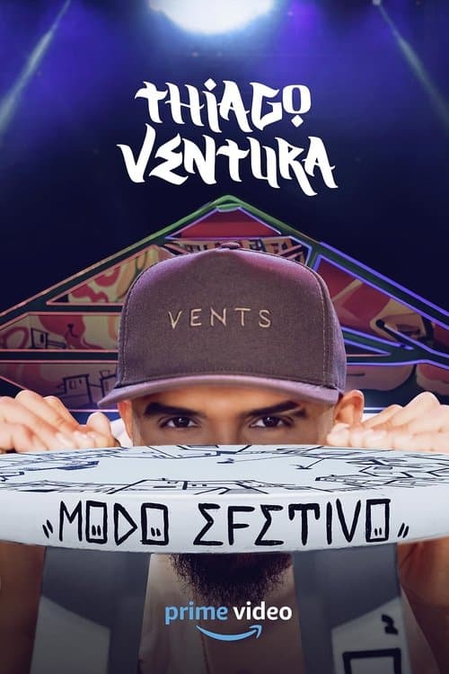 Thiago Ventura: Modo Efetivo afişi