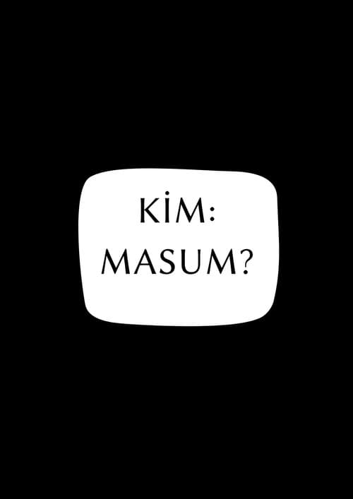 Kim: Masum? afişi