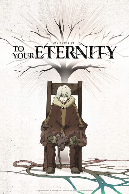 The Roots of To Your Eternity afişi