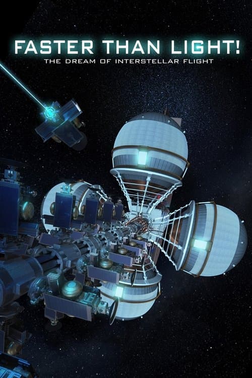 Faster Than Light: the Dream of Interstellar Flight afişi