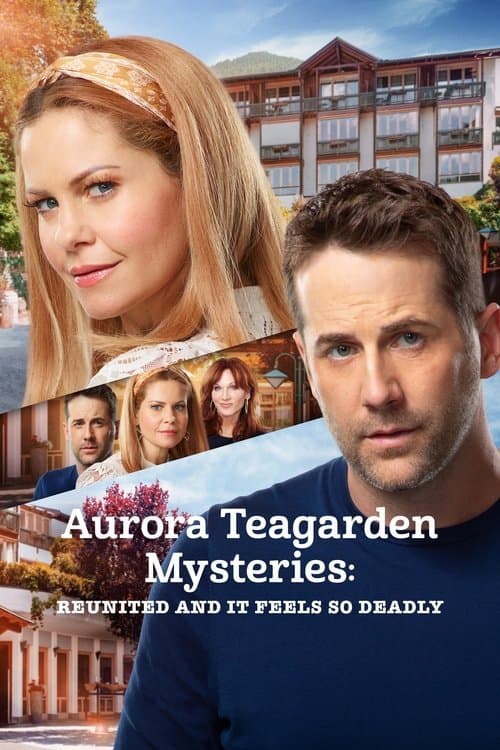 Aurora Teagarden Mysteries: Reunited and It Feels So Deadly afişi