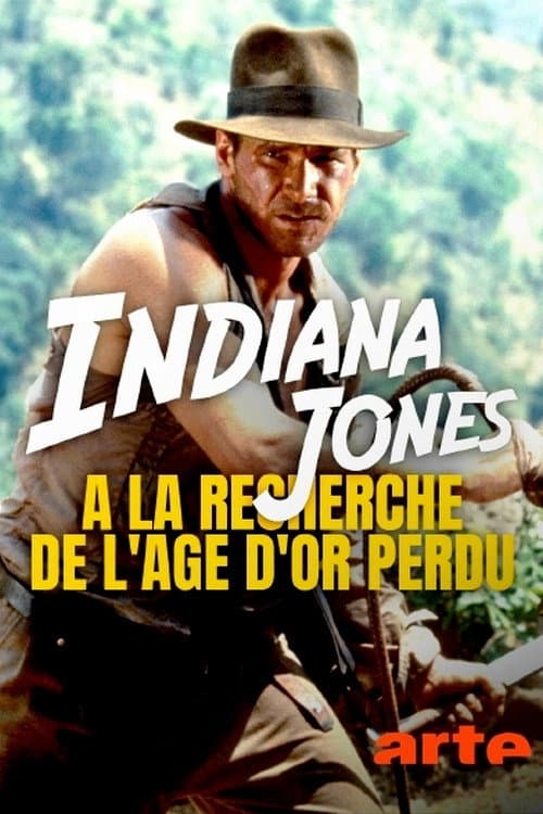 Indiana Jones : à la recherche de l'âge d'or perdu afişi