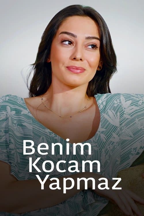 Benim Kocam Yapmaz afişi