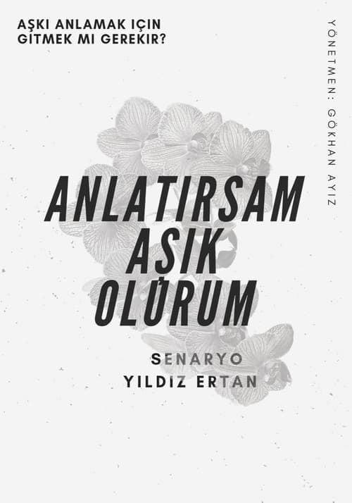 Anlatırsam Aşık Olurum afişi