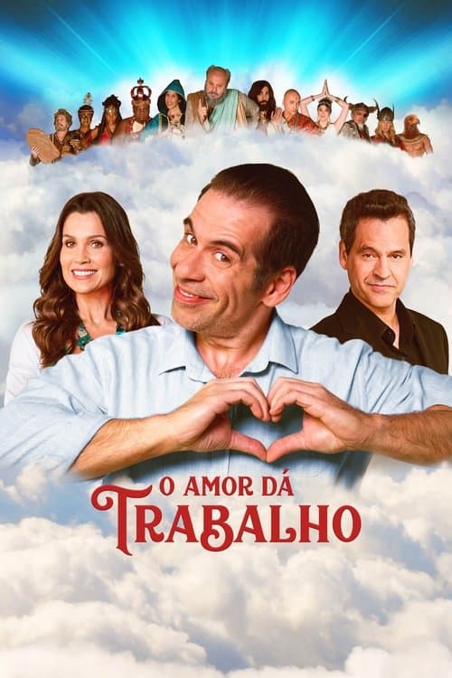 O Amor Dá Trabalho afişi