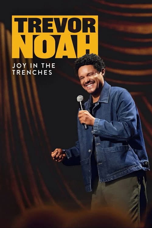 Trevor Noah: Joy in The Trenches afişi