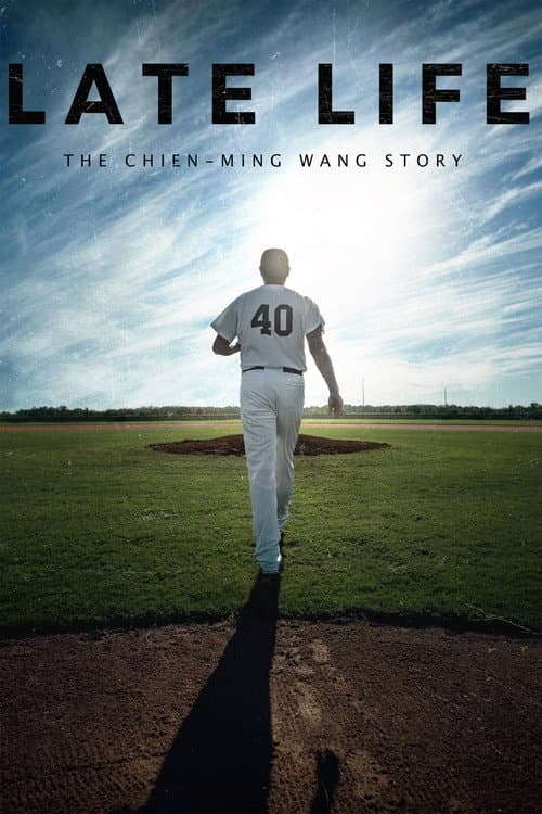 Geç Hayat: The Chien-Ming Wang Hikayesi afişi