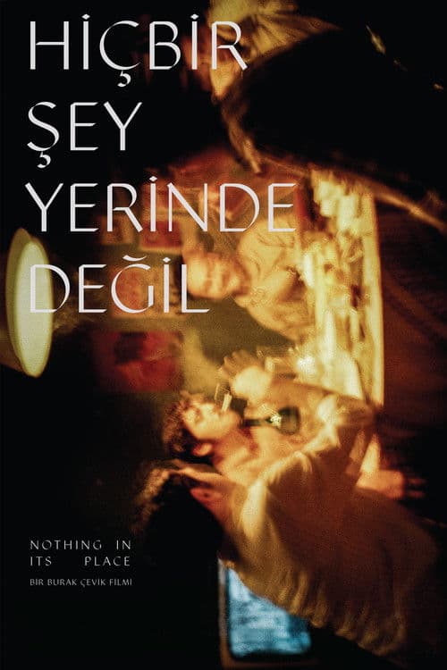 Hiçbir Şey Yerinde Değil afişi