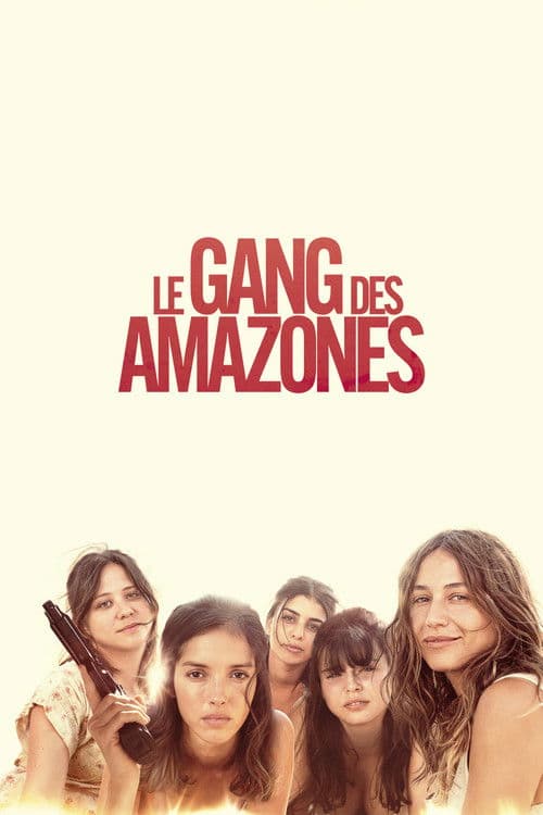 Le Gang des Amazones afişi