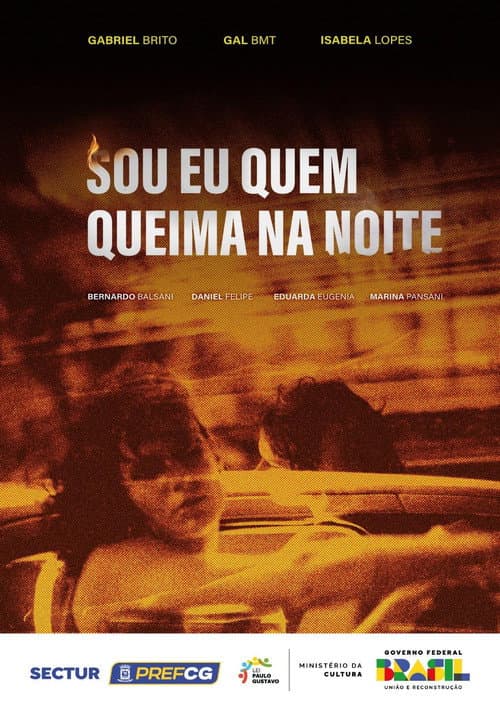 Sou Eu Quem Queima na Noite afişi