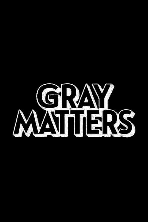 Gray Matters afişi
