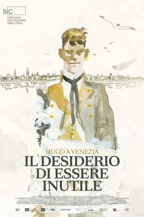 Il desiderio di essere inutile - Hugo a Venezia afişi
