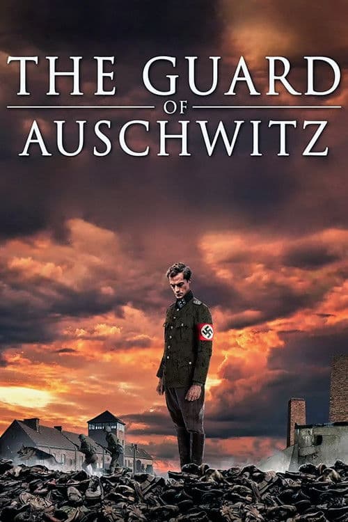The Guard of Auschwitz afişi