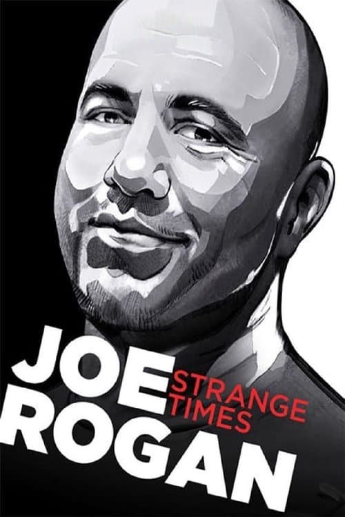 Joe Rogan: Strange Times afişi