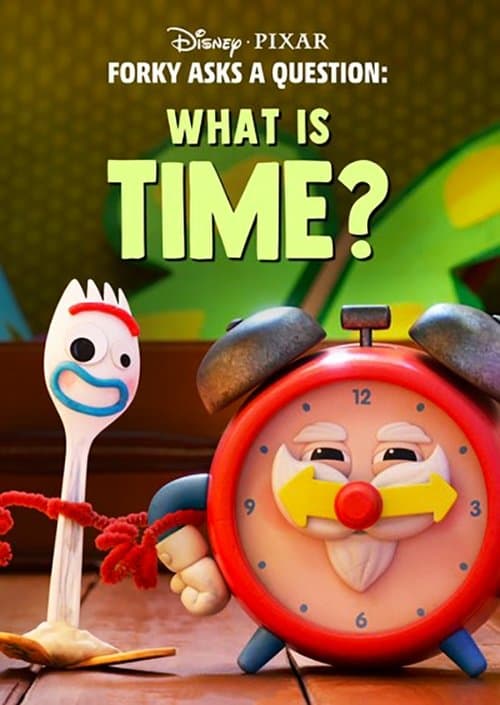 Forky Asks a Question: What Is Time? afişi