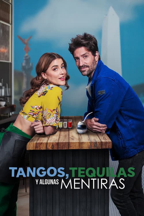 Tangos, tequilas, y algunas mentiras afişi