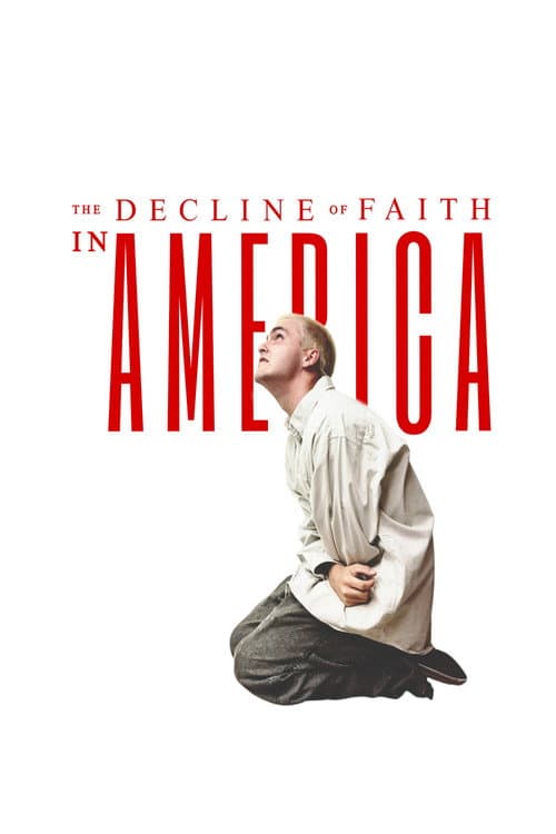 The Decline of Faith in America afişi