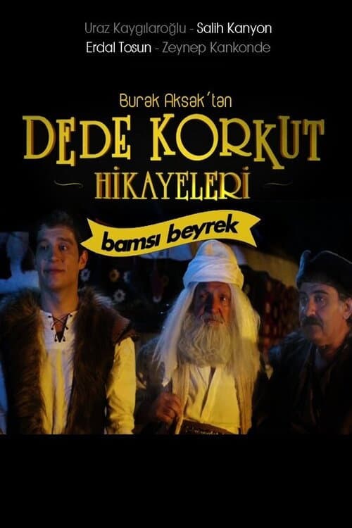 Dede Korkut Hikayeleri: Bamsı Beyrek afişi