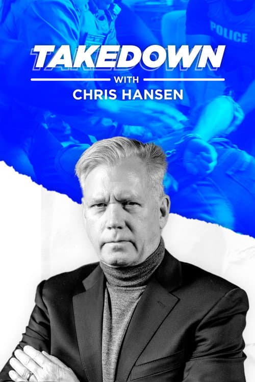 Takedown with Chris Hansen afişi